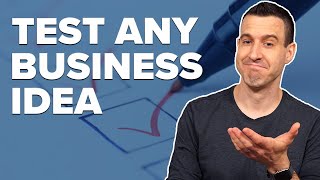 How To TEST ANY BUSINESS OR PRODUCT IDEA With REAL Customers → 3 Simple Steps
