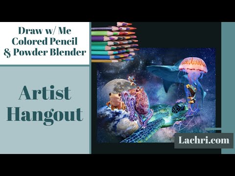 Colored Pencil & Powder Blender Live & Artist Hangout Part 14 - Colored Pencil & Powder Blender Live & Artist Hangout Part 14