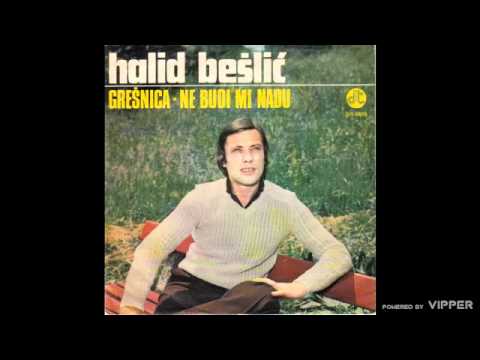 Halid Beslic - Ne budi mi nadu - (Audio 1979)