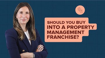 Should You Buy into a Property Management Franchise? The Pros and Cons
