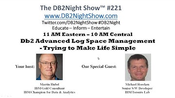 The Db2Night show #221 - Db2 Advanced Log Space Management - Trying to Make Life Simple