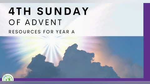 CATHOLIC MEDITATION: SUNDAY - 18 DECEMBER, 2022. 🔮4TH SUNDAY - ADVENT 🔮, YEAR A.