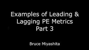 Examples of Leading and Lagging PE Metrics - Part 3