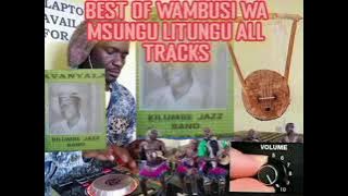 BEST OF WAMBUSI WA MUSUNGU HITS