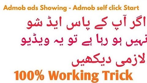 Admob ads Showing | Admob self click Start | New Tricks 100% Working