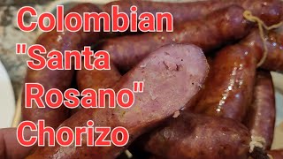 THIS may become your Favorite Sausage! Smoked Colombian Santa Rosano Chorizo