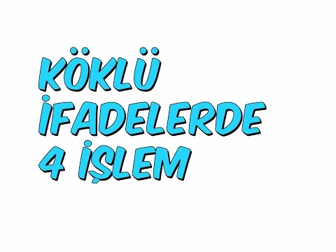 KÖKLÜ İFADELERDE 4 İŞLEM SORU ÇÖZÜMÜ | YGS KAMPI '16 Matematik #26