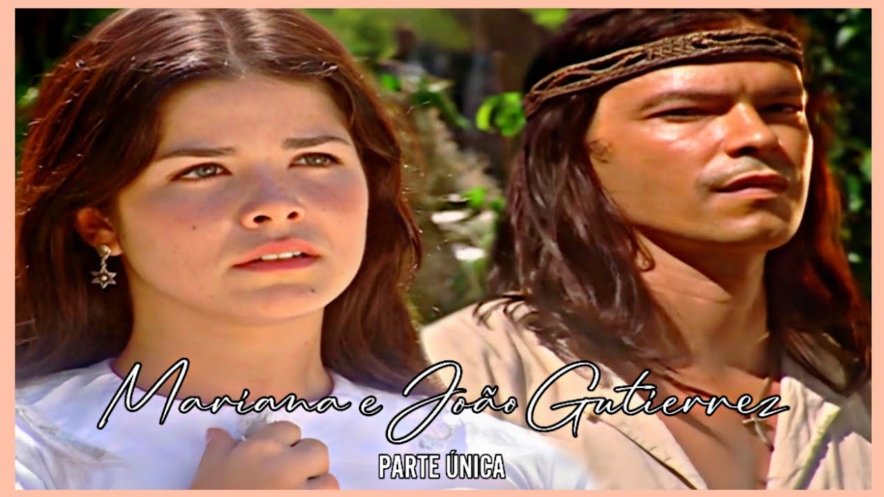 A HISTÓRIA DE MARIANA E JOÃO GUTIERREZ - PARTE ÚNICA | (comentada)