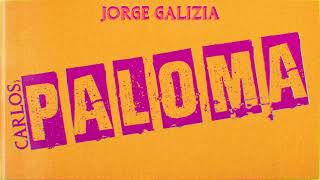 Jorge Galizia - Paloma Loca (La Mona Jimenez Cover)