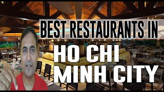 Best Restaurants and Places to Eat in Ho Chi Minh City , Vietnam
