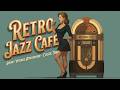Vintage Cool Jazz &amp; Retro Jazz Cafe - Smooth Instrumental Background Music for Relaxation
