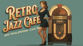 Vintage Cool Jazz &amp; Retro Jazz Cafe - Smooth Instrumental Background Music for Relaxation
