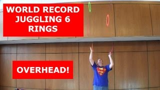 Juggling 6 Rings Overhead New World Record