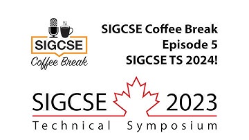 SIGCSE Coffee Break 2023 - Episode 5