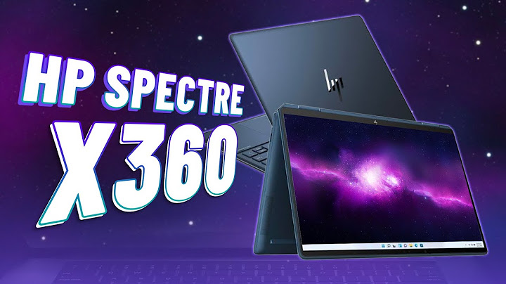 Hp spectre x360 đánh giá nhược điểm năm 2024