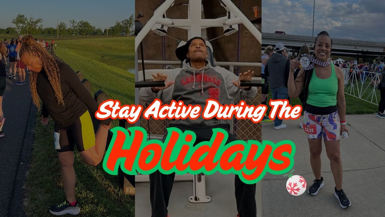 💪🏽Stay Active During The Holidays