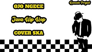 OJO NGECE KARO WONG ORA NDUWE - JOGJA HIP HOP || COVER SKA [video lirik]