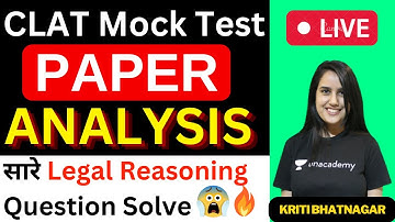 🔥CLAT Mock Test Analysis | Legal Reasoning 🤩| CLAT 2024 | Kriti Bhatnagar | Unacademy CLAT