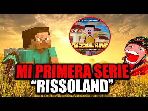MI PRIMERA SERIE EN MINECRAFT RISSOLAND FULL SHOW MI PRIMERA SERIE EN MINECRAFT RISSOLAND FULL SHOW