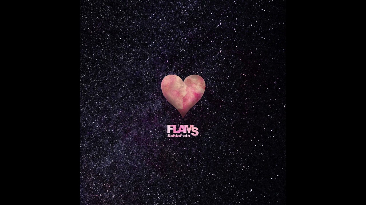 Watch FLAMS - Schlaf ein on YouTube Watch FLAMS - Schlaf ein on YouTube