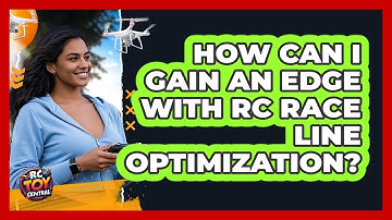 How Can I Gain An Edge With RC Race Line Optimization? - RC Toy Central