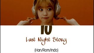 IU - Last Night Story (어젯밤 이야기) Lyrics Indo Sub (Han/Rom/Indo)