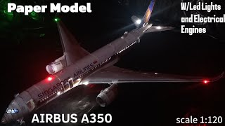 SINGAPORE AIRBUS A350 PAPER MODEL WITH LED/LIGHTS