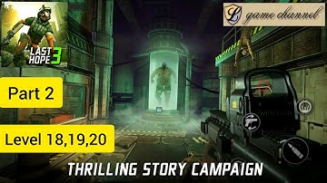 last hope 3 gameplay walkthrough part 2 level 18,19,20 | l game channel | android & ios gameplay