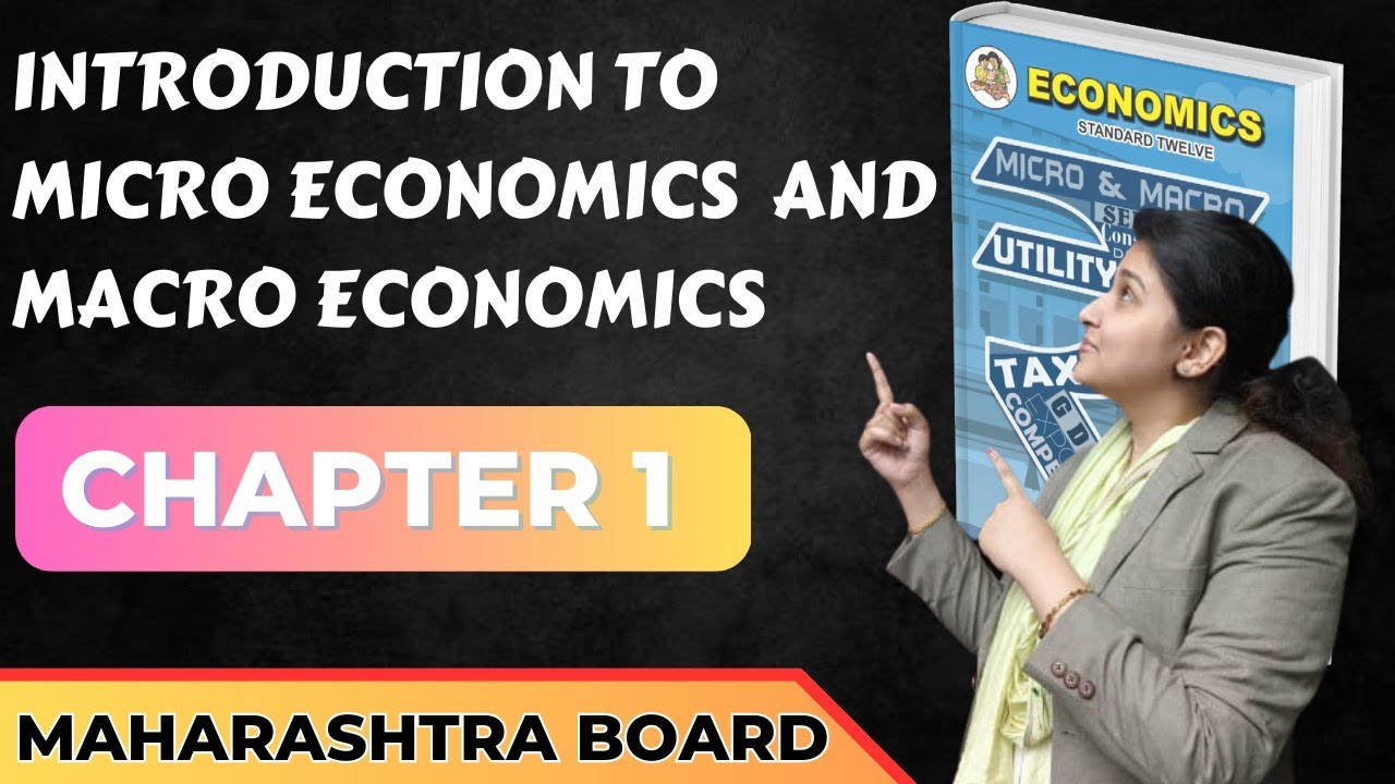 Chapter 1 Introduction to Micro and Macro Economics Class 12 ...