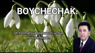 5-sinf | "Boychechak" qo'shig'i. Sh.Yormatov bolalar xori uchun moslashtirgan. #karaoke