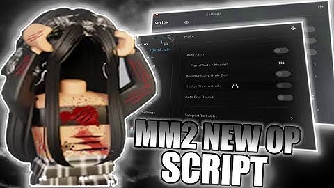 [FREE] Murder Mystery 2 (MM2) Script | Role ESP, Auto Grab Gun, Kill All | ALL EXECUTORS