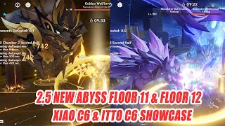2.5 New Abyss Floor 11 & Floor 12 - Xiao C6 & Itto C6 9-Star - Golden Wolflord Add