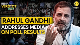 Rahul Gandhi LIVE: Congress Party Briefing by Rahul Gandhi | Lok Sabha Election Results | WION LIVE