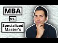 Specialized masters vs mba  you need to know this before you make a decision