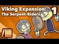 Viking Expansion - The Serpent-Riders - Extra History - #1