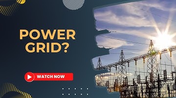 Electrifying Everything: How Does the Power Grid Work?