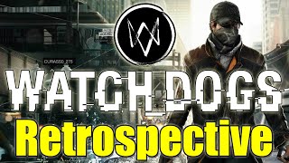 Watch Dogs - Game Retrospective (10 Years Later)