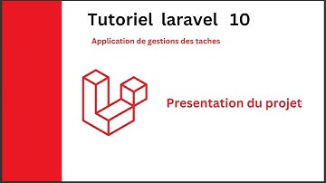 application des gestion des taches laravel 10 : presentation du projet