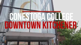 Conestoga College Downtown Kitchener  Campus | CANADA | International Student | Latest Video 2023