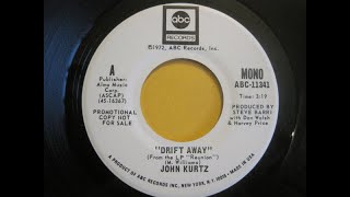 John Henry Kurtz - Drift Away (1972) Original HQ Stereo