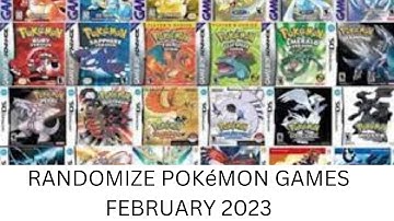 How to Randomize Pokémon games FEBRUARY 2023