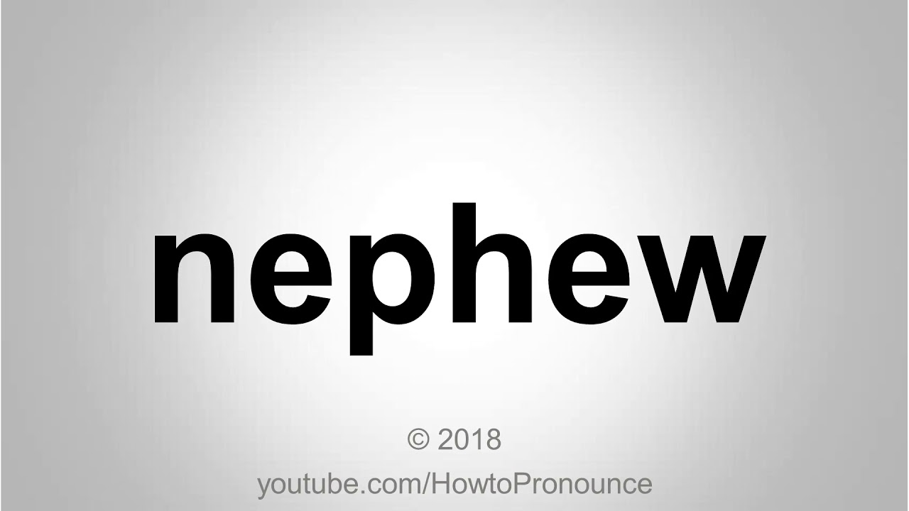 How to Pronounce nephew
