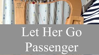 Let Her Go - Passenger - Cover - Music Sheet - Baby Harp Solo