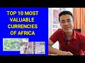 Top 10 most valuable currencies of africa  currency universe