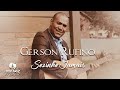 Gerson Rufino I Sozinho Jamais [Liric Vídeo]