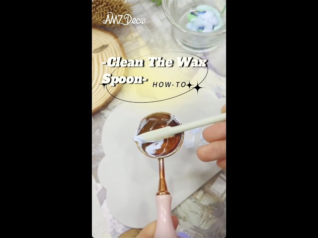 How to Clean Your Wax Seal Spoon Quickly and Easily