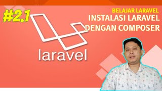 #2.1 Belajar Laravel - Instal Laravel menggunakan composer