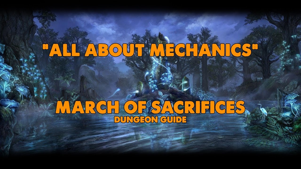 ESO - All About Mechanics - March Of Sacrifices Dungeon Guide (Vet HM)