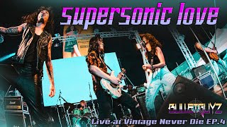 Supersonic Love : BULLETGUYZ Live At Vintage Never Die Ep.4