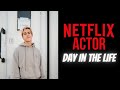 Day In The Life of a Netflix Actor